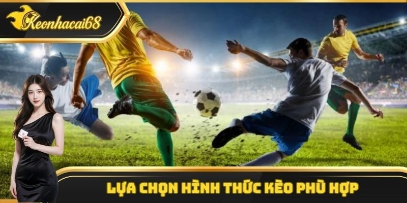 Nắm bắt chiến thuật b&oacute;ng đ&aacute; về việc chọn k&egrave;o ph&ugrave; hợp